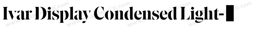 Ivar Display Condensed Light字体转换